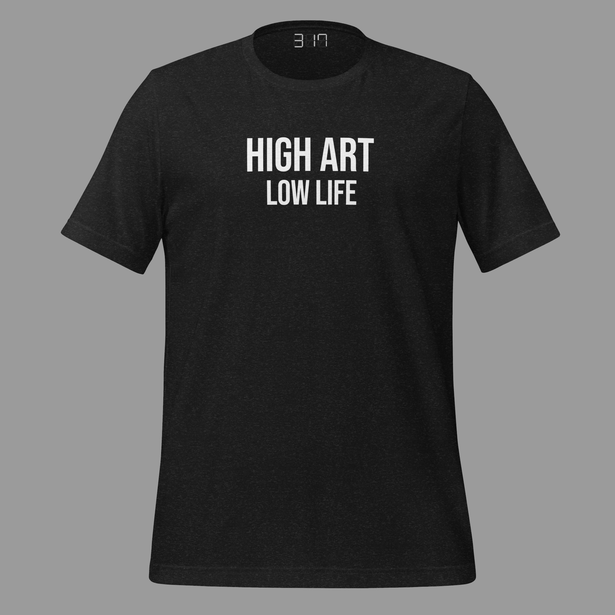 High Art Low Life.  Editions 1-999